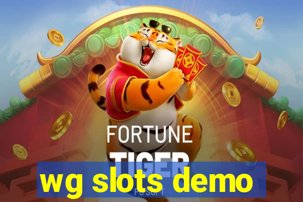 wg slots demo