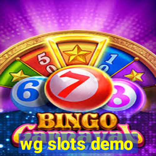 wg slots demo