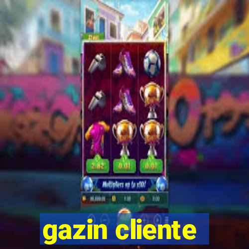 gazin cliente