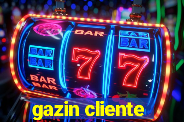 gazin cliente