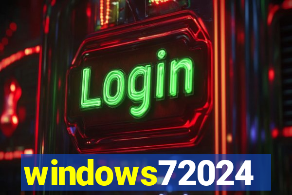 windows72024