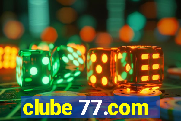 clube 77.com