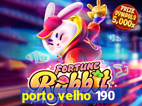 porto velho 190