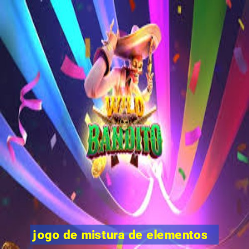 jogo de mistura de elementos