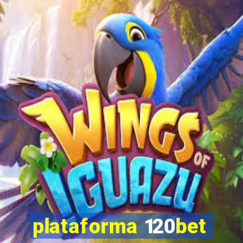 plataforma 120bet