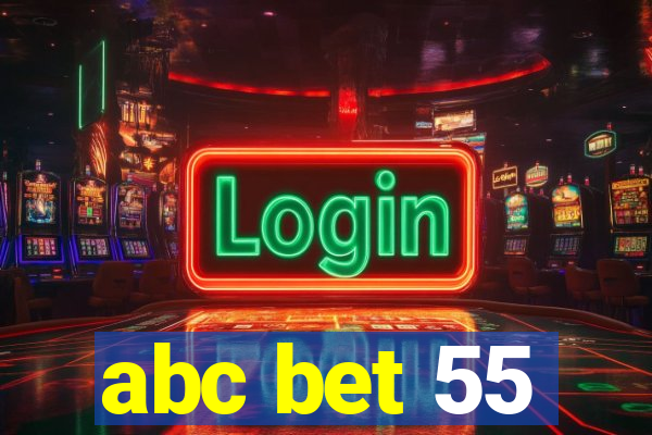 abc bet 55