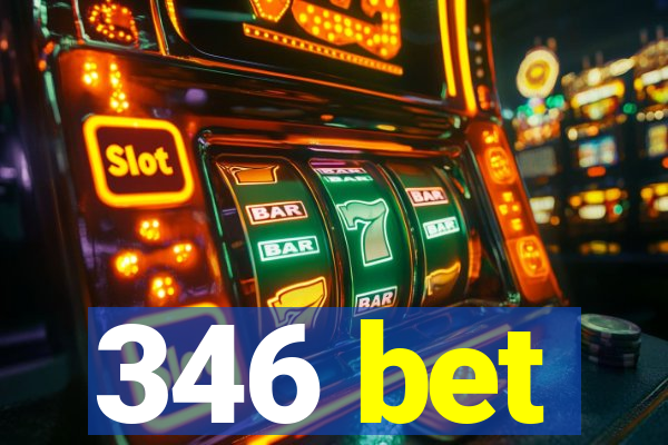 346 bet