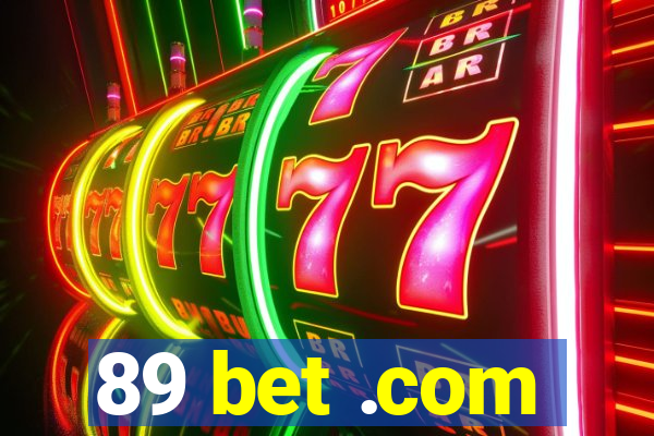 89 bet .com