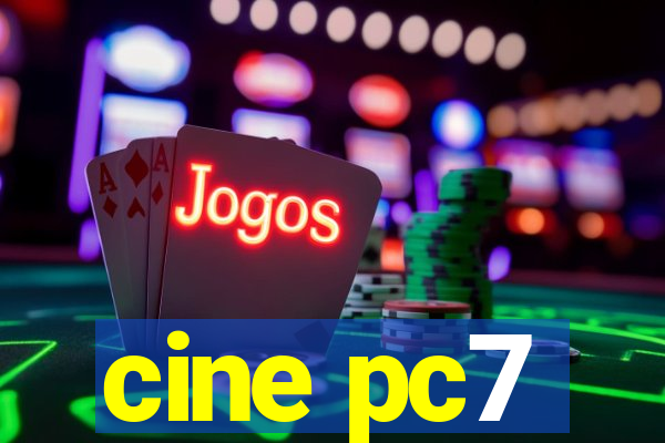 cine pc7