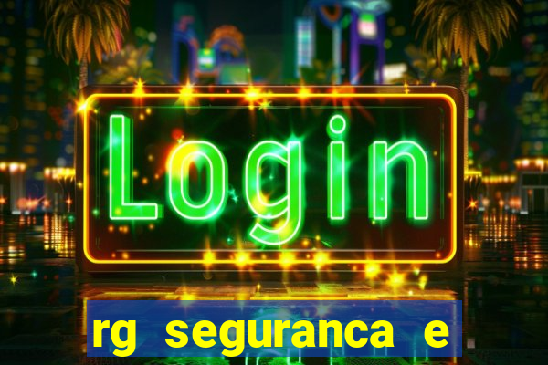 rg seguranca e vigilancia ltda porto velho