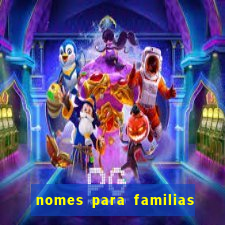 nomes para familias em jogos