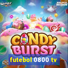 futebol 0800 tv