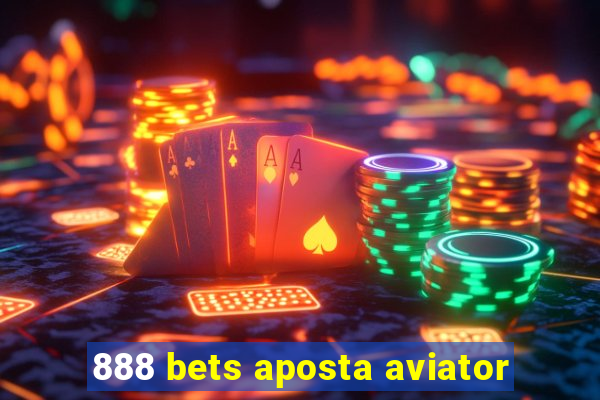 888 bets aposta aviator