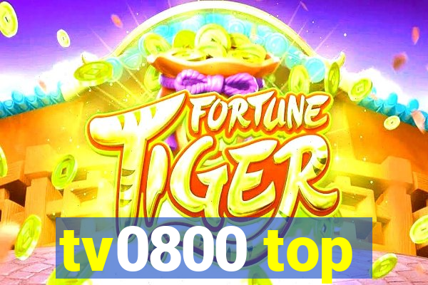 tv0800 top