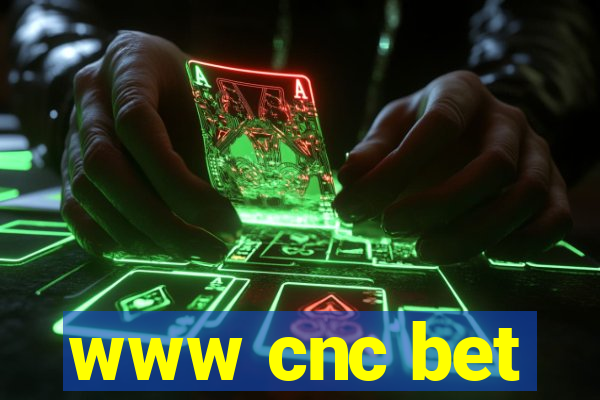 www cnc bet