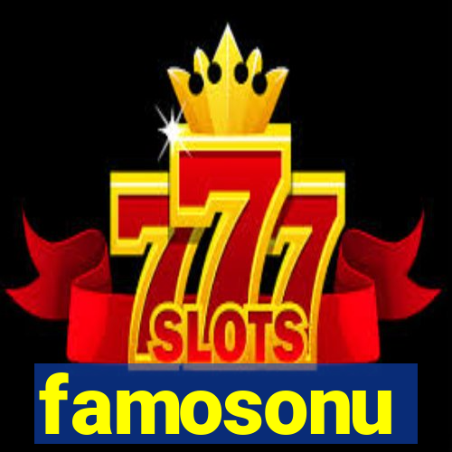 famosonu