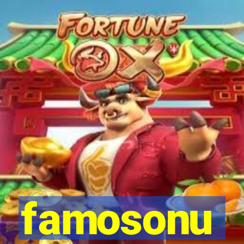 famosonu