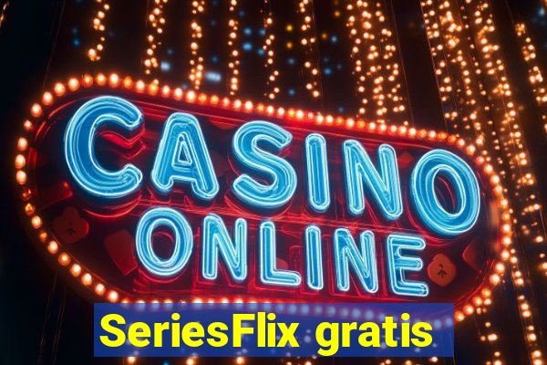 SeriesFlix gratis