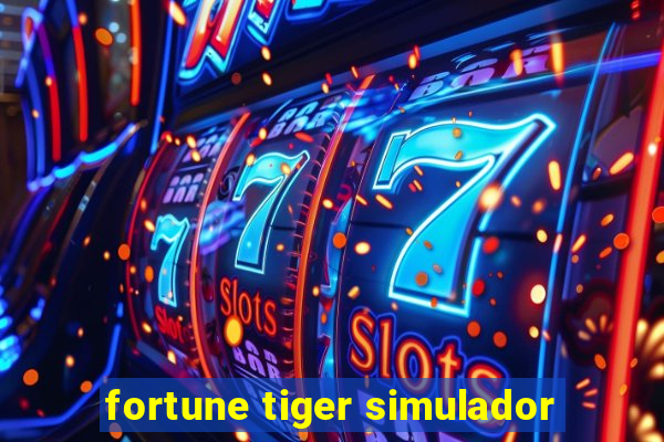 fortune tiger simulador