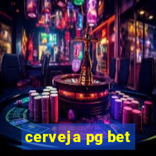 cerveja pg bet