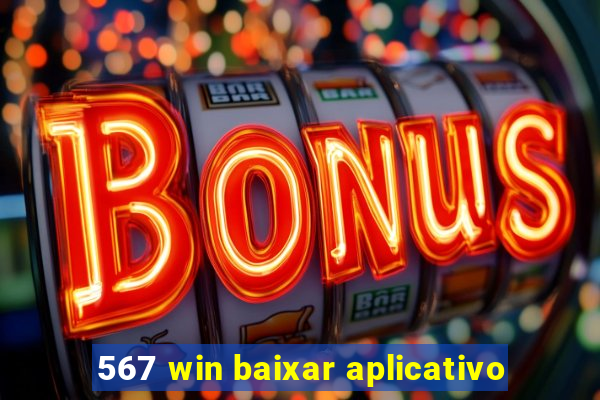 567 win baixar aplicativo