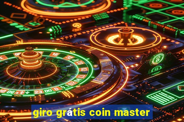 giro grátis coin master