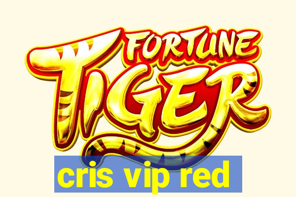 cris vip red