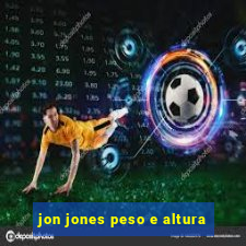 jon jones peso e altura