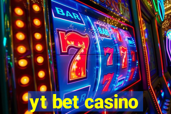 yt bet casino