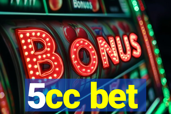 5cc bet