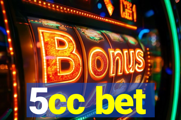 5cc bet