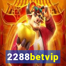 2288betvip