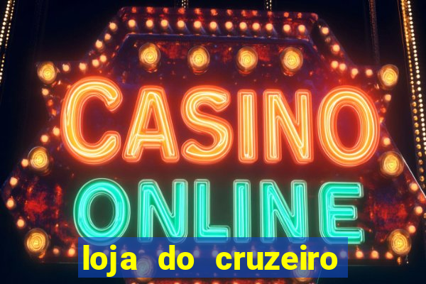 loja do cruzeiro no itau power shopping