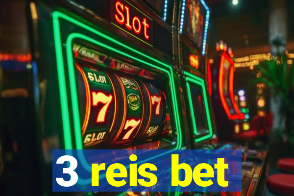 3 reis bet