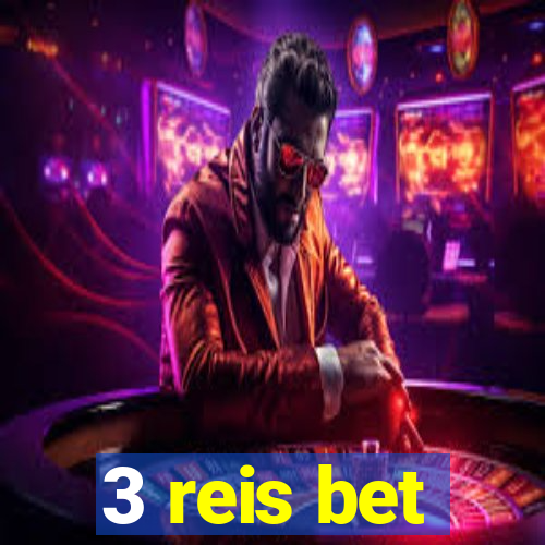 3 reis bet