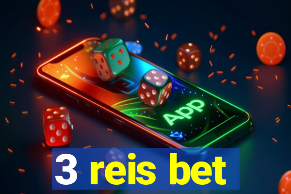 3 reis bet