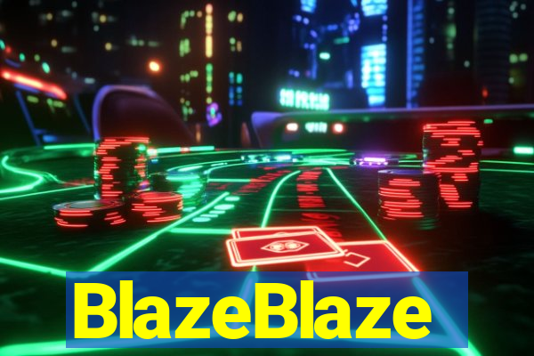 BlazeBlaze