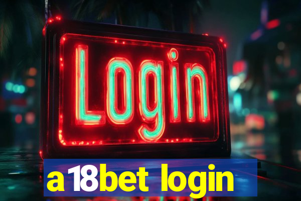 a18bet login