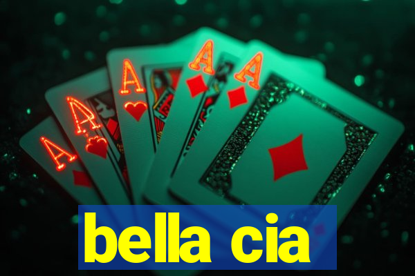 bella cia