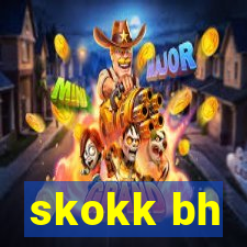 skokk bh