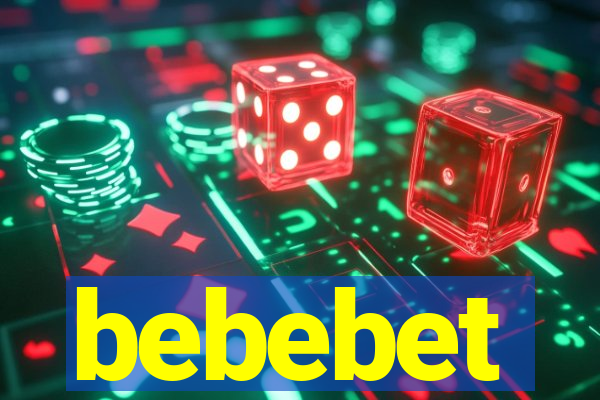 bebebet