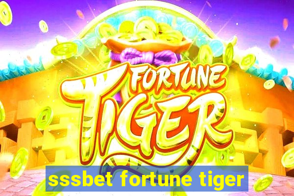 sssbet fortune tiger