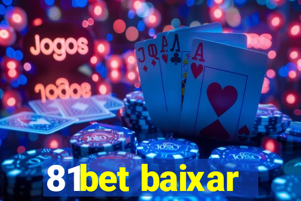 81bet baixar