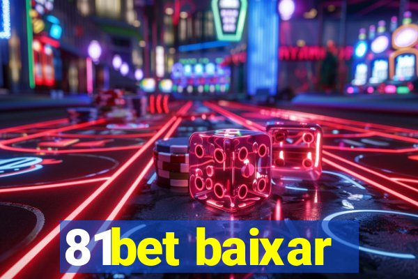 81bet baixar