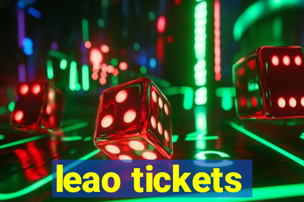 leao tickets