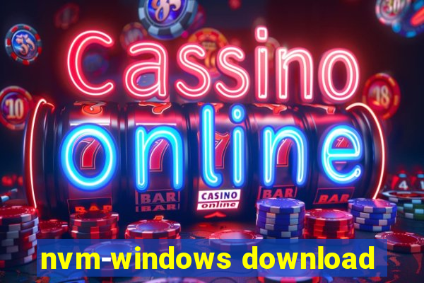 nvm-windows download