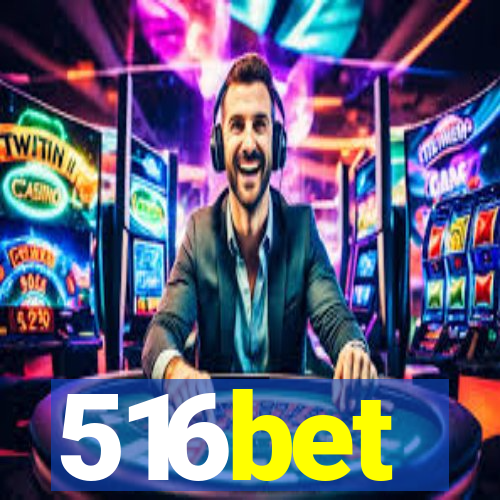 516bet