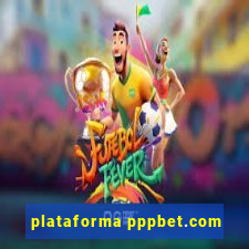 plataforma pppbet.com