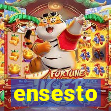 ensesto