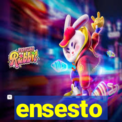 ensesto